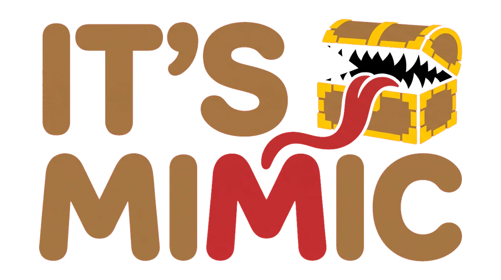 It's A Mimic
