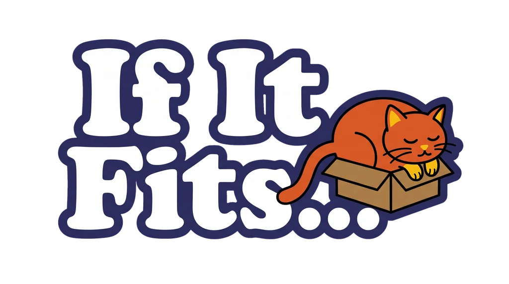 If It Fits...