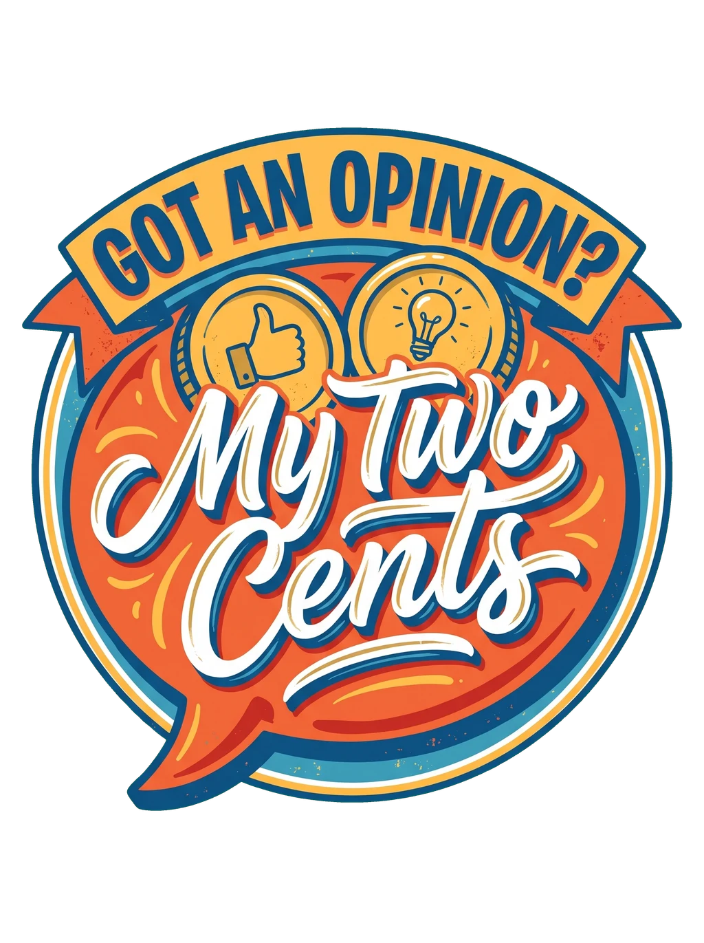 Got An Opinion?
