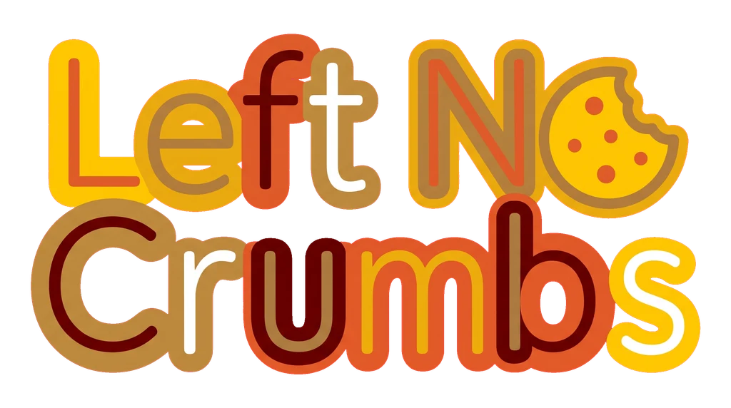 Left No Crumbs
