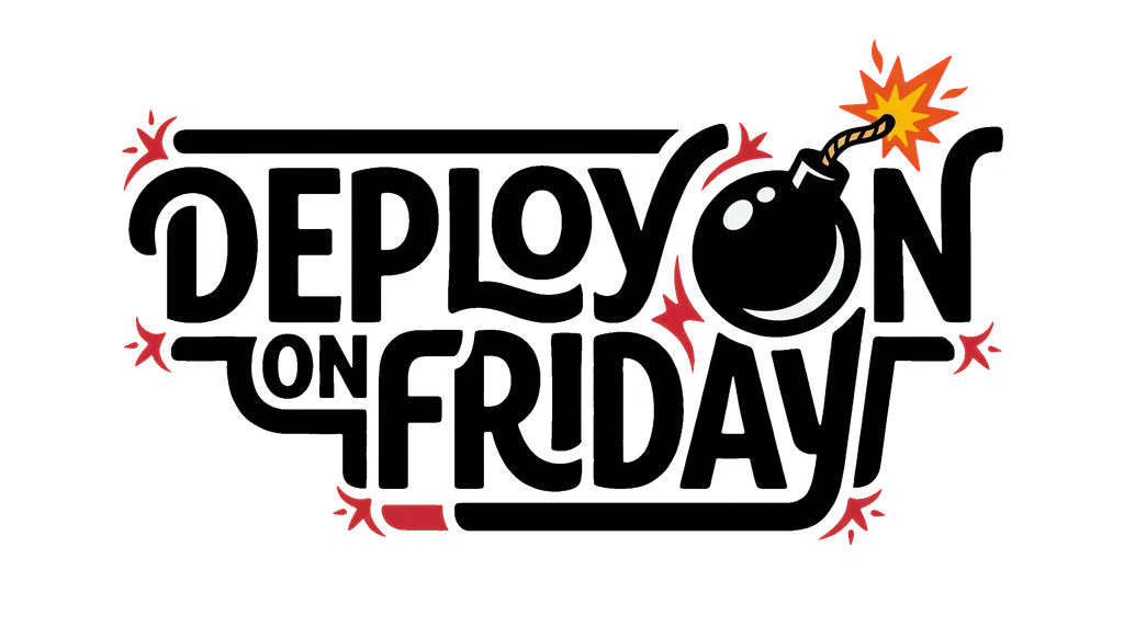Deploy On Friday