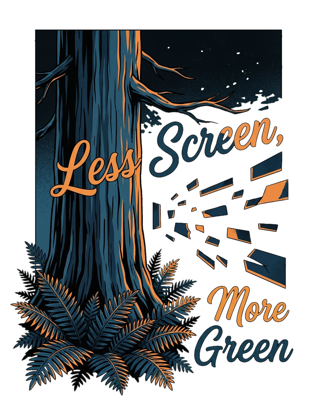 Less Screen, More Green